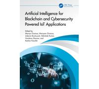 Artificial Intelligence for Blockchain and Cybersecurity Powered IoT Applications