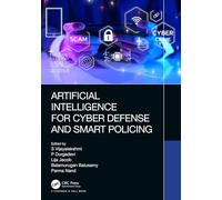Artificial Intelligence for Cyber Defense and Smart Policing