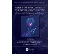 Artificial Intelligence for Intelligent Systems: Fundamentals, Challenges, and Applications (Intelligent Data-Driven Systems and Artificial Intelligence)