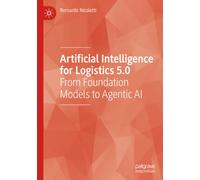 Artificial Intelligence for Logistics 5.0: From Foundation Models to Agentic AI