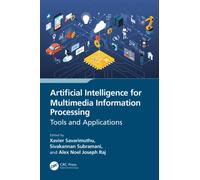 Artificial Intelligence for Multimedia Information Processing : Tools and Applications