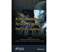 Artificial Intelligence for Risk Mitigation in the Financial Industry