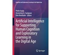 Artificial Intelligence for Supporting Human Cognition and Exploratory Learning in the Digital Age