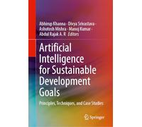 Artificial Intelligence for Sustainable Development Goals: Principles, Techniques, and Case Studies