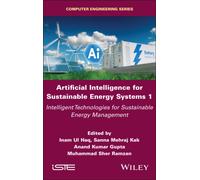 Artificial Intelligence for Sustainable Energy Systems 1 : Intelligent Technologies for Sustainable Energy Management