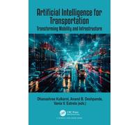 Artificial Intelligence for Transportation : Transforming Mobility and Infrastructure
