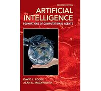 Artificial Intelligence: Foundations of Computational Agents