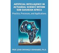 Artificial Intelligence in Actuarial Science within Sub-Saharan Africa: Practice, Processes, and Applications