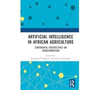 Artificial Intelligence in African Agriculture: Continental Perspectives on Transformation