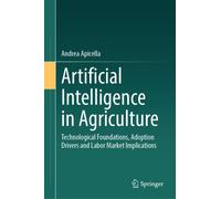 Artificial Intelligence in Agriculture : Technological Foundations, Adoption Drivers and Labor Market Implications