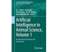 Artificial Intelligence in Animal Science, Volume 1: Revolutionizing Farming and Engineering (Livestock Diseases and Management)