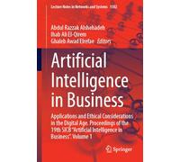 Artificial Intelligence in Business: Applications and Ethical Considerations in the Digital Age. Proceedings of the 19th SICB “Artificial Intelligence ... (Lecture Notes in Networks and Systems, 1502)