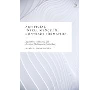 Artificial Intelligence in Contract Formation : Algorithmic Contracting and Doctrinal Challenges in English Law