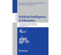 Artificial Intelligence in Education: 27th International Conference, AIED 2026, Seoul, South Korea, June 27-July 3, 2026, Proceedings, Part IV (Lecture Notes in Computer Science, 16584)