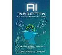 ARTIFICIAL INTELLIGENCE in Education: Evolution of Pedagogical Technologies
