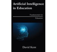 Artificial Intelligence in Education: Fundamentals for Educators