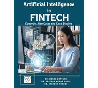 Artificial Intelligence in FINTECH: Concepts, Use Cases and Case Studies
