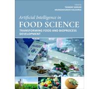 Artificial Intelligence in Food Science : Transforming Food and Bioprocess Development