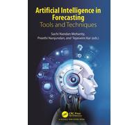 Artificial Intelligence in Forecasting : Tools and Techniques