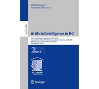 Artificial Intelligence in HCI: 7th International Conference, AI-HCI 2026, Held as Part of the 28th HCI International Conference, HCII 2026, Montreal, ... (Lecture Notes in Computer Science, 16744)