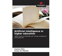 Artificial intelligence in higher education: Hidden faces and implications for change management among teachers