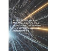 Artificial Intelligence in Mechanical Engineering