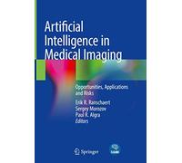 Artificial Intelligence in Medical Imaging: Opportunities, Applications and Risks