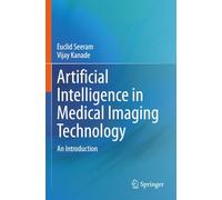 Artificial Intelligence in Medical Imaging Technology: An Introduction