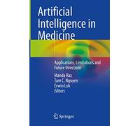 Artificial Intelligence in Medicine: Applications, Limitations and Future Directions