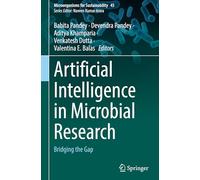 Artificial Intelligence in Microbial Research: Bridging the Gap: 45 (Microorganisms for Sustainability, 45)