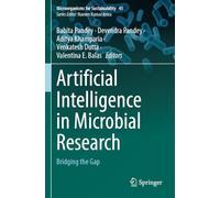 Artificial Intelligence in Microbial Research: Bridging the Gap (Microorganisms for Sustainability, 45)