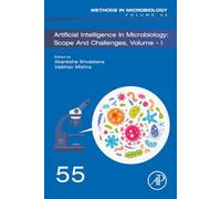 Artificial Intelligence in Microbiology: Scope and Challenges Volume 1 (Volume 55) (Methods in Microbiology, Volume 55)