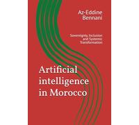 Artificial intelligence in Morocco: Sovereignty, Inclusion and Systemic Transformation
