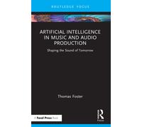 Artificial Intelligence in Music and Audio Production : Shaping the Sound of Tomorrow