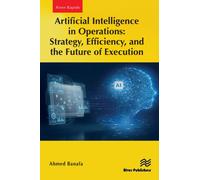 Artificial Intelligence in Operations: Strategy, Efficiency, and the Future of Execution