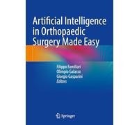 Artificial Intelligence in Orthopaedic Surgery Made Easy