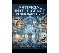 Artificial Intelligence in Our Daily Lives