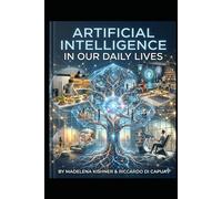 Artificial Intelligence in Our Daily Lives