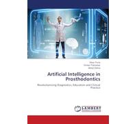 Artificial Intelligence in Prosthodontics: Revolutionizing Diagnostics, Education and Clinical Practice