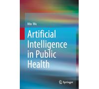 Artificial Intelligence in Public Health