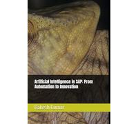 Artificial Intelligence in SAP: From Automation to Innovation