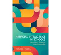 Artificial Intelligence in Schools : Educational Challenges and Opportunities