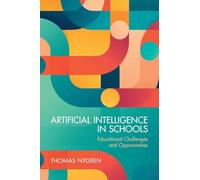 Artificial Intelligence in Schools – Educational Challenges and Opportunities