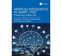 Artificial Intelligence in Smart Cities : Enhancing Urban Life