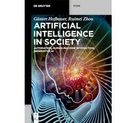 Artificial Intelligence in Society: Automation, Human-Machine Interaction, Generative AI (De Gruyter STEM)