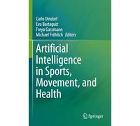 Artificial Intelligence in Sports, Movement, and Health
