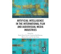 Artificial Intelligence in the International Film and Audiovisual Media Industries
