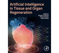 Artificial Intelligence in Tissue and Organ Regeneration