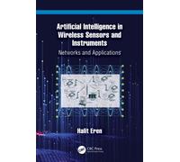 Artificial Intelligence in Wireless Sensors and Instruments : Networks and Applications