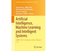 Artificial Intelligence, Machine Learning and Intelligent Systems: ICAMS-2025, Hamirpur, India, February 7-8 (Springer Proceedings in Mathematics & Statistics, 520)